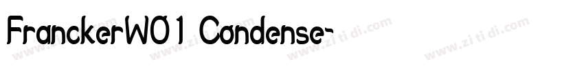 FranckerW01 Condense字体转换 FranckerW01 Condense字体转换